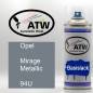 Preview: Opel, Mirage Metallic, 94U: 400ml Sprühdose, von ATW Autoteile West.